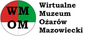 Wirtualne Muzeum Ożarów Mazowiecki